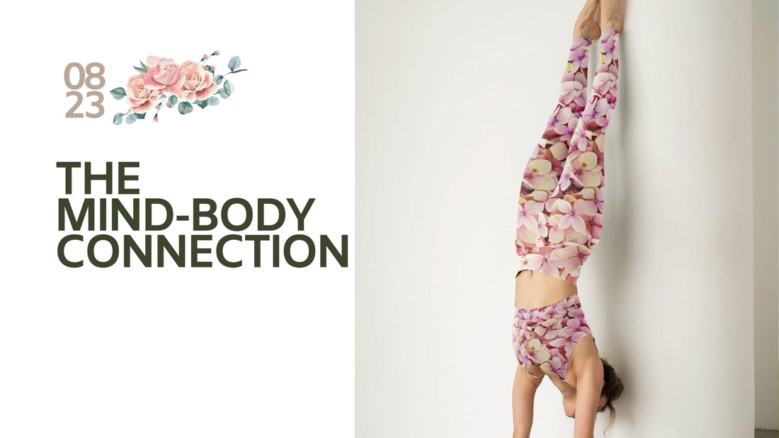 The Mind-Body Connection: Exploring the Benefits of Yoga and Yoga Leggings