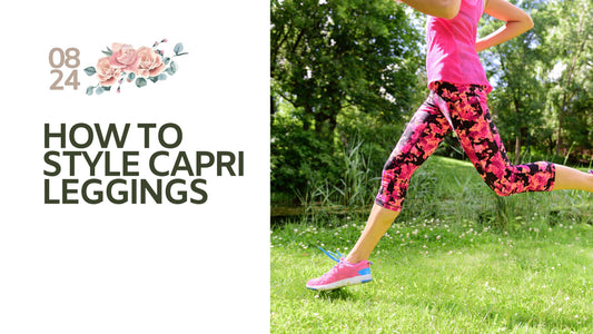 How to Style Capri Leggings: Your Complete Guide